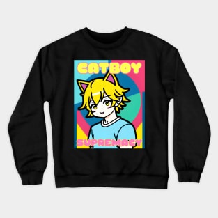 Catboy Supremacy Crewneck Sweatshirt